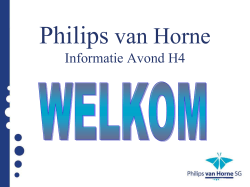 Informatie avond H4 - Philips van Horne