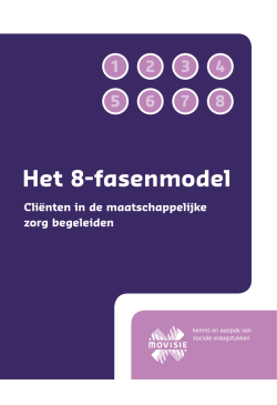 Het 8-fasenmodel - Cli&euml;nten in de maatschappelijke zorg