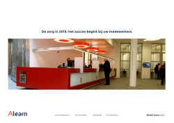 De zorg in 2015: het succes begint bij uw medewerkers.