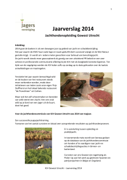 Jaarverslag 2014 - KNJV Zelfafrichting Jachthonden Gewest Utrecht