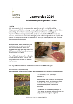 Jaarverslag 2014 - KNJV Zelfafrichting Jachthonden Gewest Utrecht