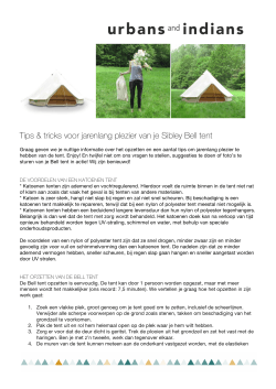 Lees hier meer over hoe je je Bell tent opzet en onderhoudt