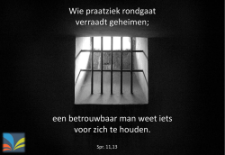 een betrouwbaar man weet iets voor zich te houden.
