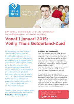 Vanaf 1 januari 2015: Veilig Thuis Gelderland-Zuid