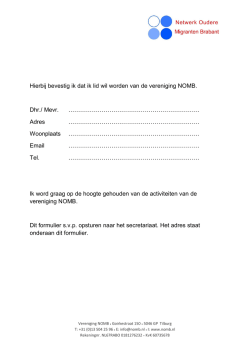 Hierbij bevestig ik dat ik lid wil worden van de vereniging NOMB
