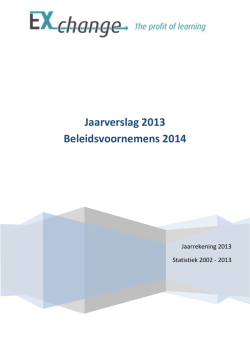 Jaarverslag 2013 - Ex-change The Profit of Learning