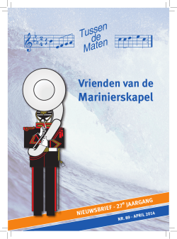 nieuwsbrief nr.89 - april 2014 - Stichting Vrienden Marinierskapel