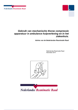 Een advies over het gebruik van mechanische thorax compressie