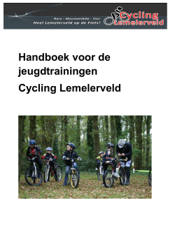 Handboek voor de jeugdtrainingen Cycling Lemelerveld