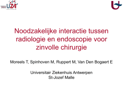 5. Noodzakelijke interactie tussen radiologie en endoscopie