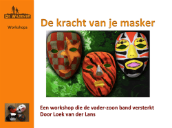 Een workshop die de vader-‐zoon band versterkt
