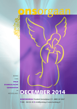 Ons Orgaan december 2014 - Bond van Vrije Evangelische Gemeente