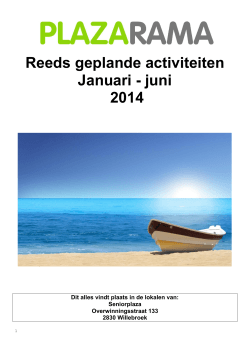 Reeds geplande activiteiten Januari - juni 2014
