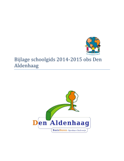 Bijlage schoolgids 2014-2015 obs Den Aldenhaag