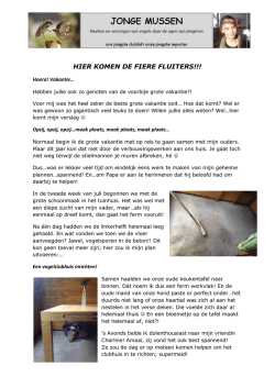 HIER KOMEN DE FIERE FLUITERS!!!