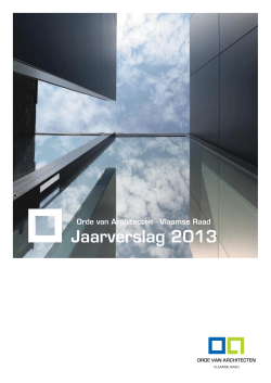 Jaarverslag 2013 - Orde van Architecten