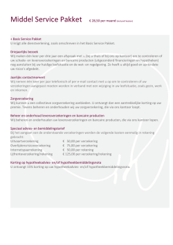 Middel Service Pakket € 28,50 per maand (inclusief kosten)