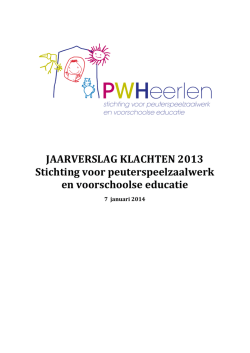 Jaarverslag klachten 2013 - Stichting Peuterspeelzaalwerk Heerlen