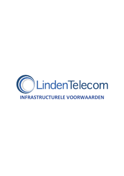 Infrastructurele Voorwaarden Linden Telecom International BVBA