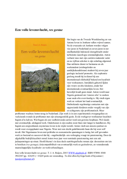 Een volle levensvlucht, res gestae