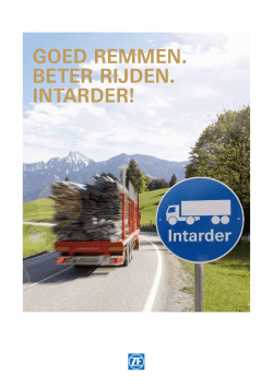 GOED REMMEN. BETER RIJDEN. INTARDER!