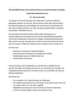Het koninklijk Theater Carr&eacute; zoekt per direct en voor de komende 3