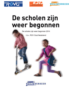De scholen zijn weer begonnen 2014 t.b.v. ROV Oost Nederland