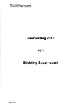 Jaarverslag 2013 van Stichting Spaarnesant