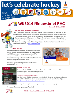 WK2014 Nieuwsbrief RHC - Rijswijksche Hockey Club