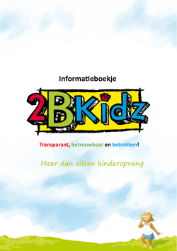 Informatieboekje - Kinderopvang 2BKidz