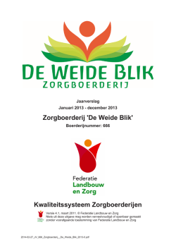 Jaarverslag DWB 2013 - Zorgboerderij De Weide Blik