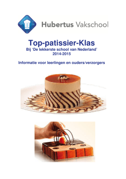 Top PATISSIER- Klas de Hubertus Vakschool 2014 2015