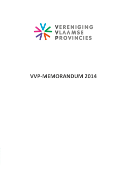 VVP-MEMORANDUM 2014 - Vereniging Vlaamse Provincies