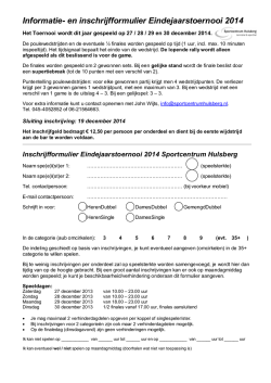 Informatie- en inschrijfformulier Eindejaarstoernooi 2014