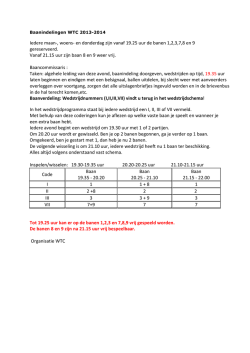 Iedere maan-, woens- en donderdag zijn vanaf 19.25 uur de banen