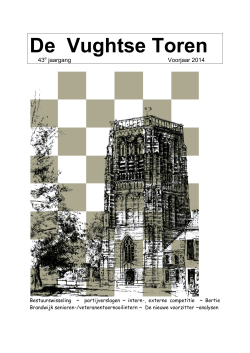 Clubblad voorjaar 2014 - Schaakvereniging De Vughtse Toren