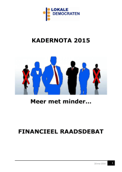 28/05/2014.....Kadernota LokaleDemocraten 2014 "Meer met minder"