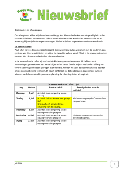 juli 2014 1 Beste ouders en of verzorgers, Om te beginnen willen wij