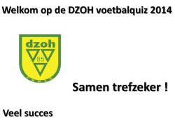 DZOH VOETBALQUIZ 2014