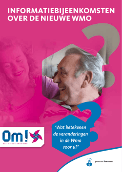 InformatIebIjeenkomsten over de nIeuwe wmo