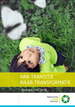 Jaarverslag 2013 - Nederlands Jeugdinstituut