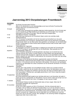 Jaarverslag 2013 Dorpsbelangen Froombosch