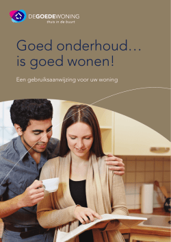 Goed onderhoud&hellip; is goed wonen!