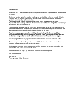 NIEUWSBRIEF Sinds eind 2014 is ons complex op grote schaal