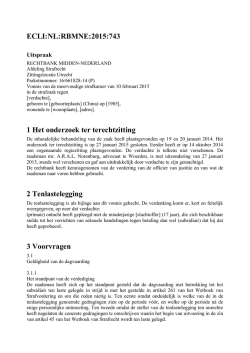 ECLI:NL:RBMNE:2015:743 1 Het onderzoek ter terechtzitting 2