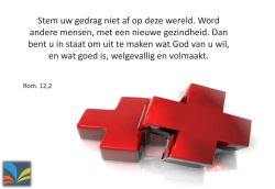 Stem uw gedrag niet af op deze wereld. Word andere