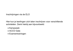 Inschrijvingen via de ELO Hier kun je leerlingen zich laten