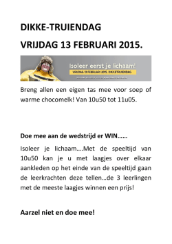 DIKKE-TRUIENDAG VRIJDAG 13 FEBRUARI 2015.