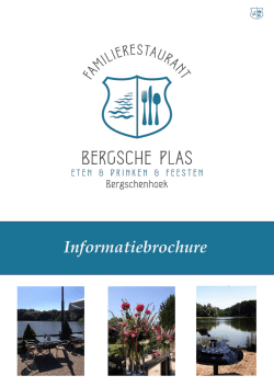 Informatiebrochure - Familierestaurant Bergsche Plas