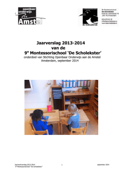 Jaarverslag 2013 &ndash; 2014 - 9e Montessorischool De Scholekster